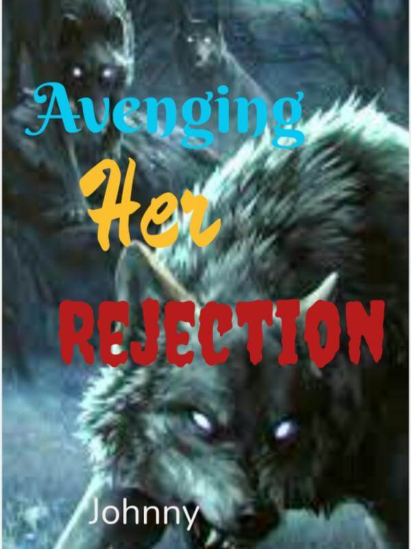 Avenging Her Rejection