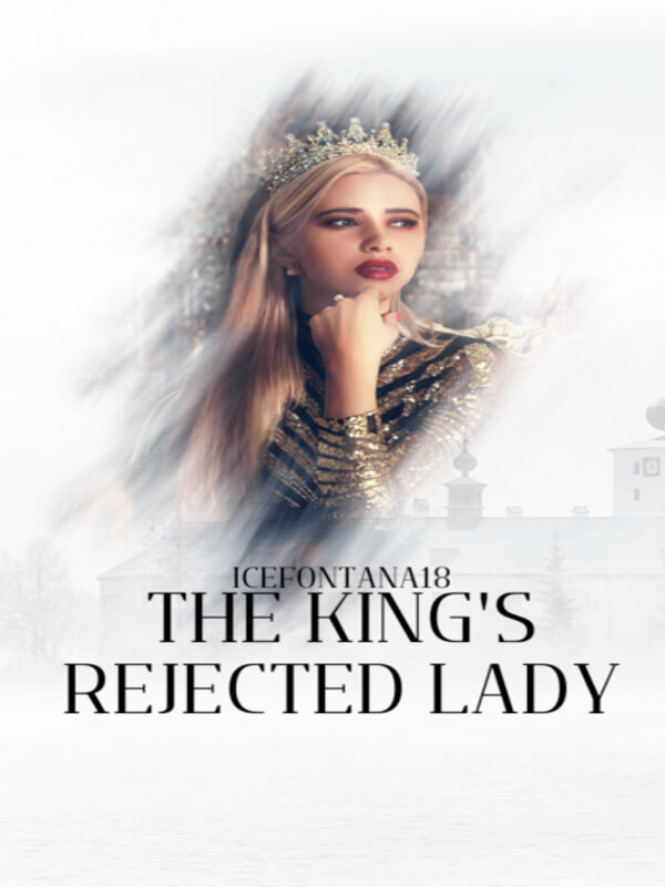 The King's Rejected Lady