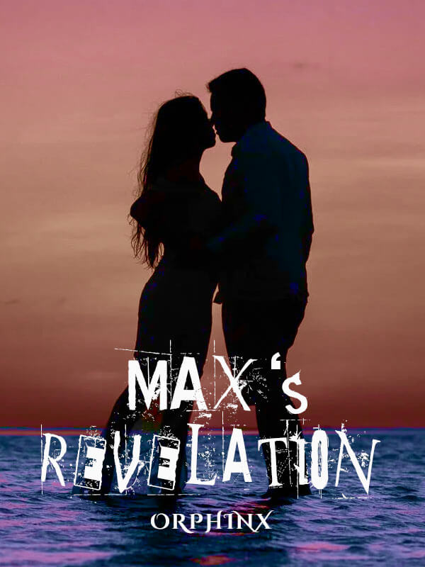 Max's Revelation