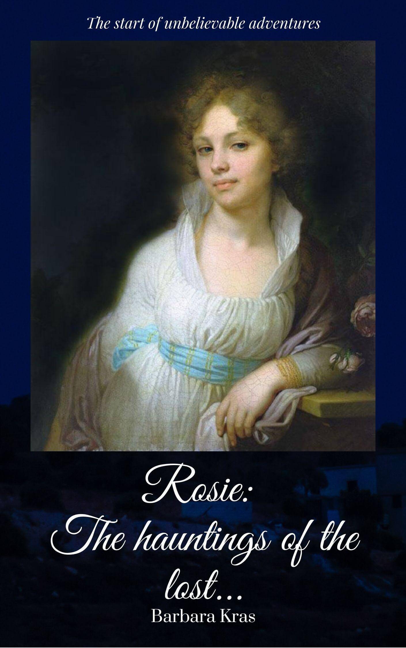 Rosie: The Hauntings Of The Lost...
