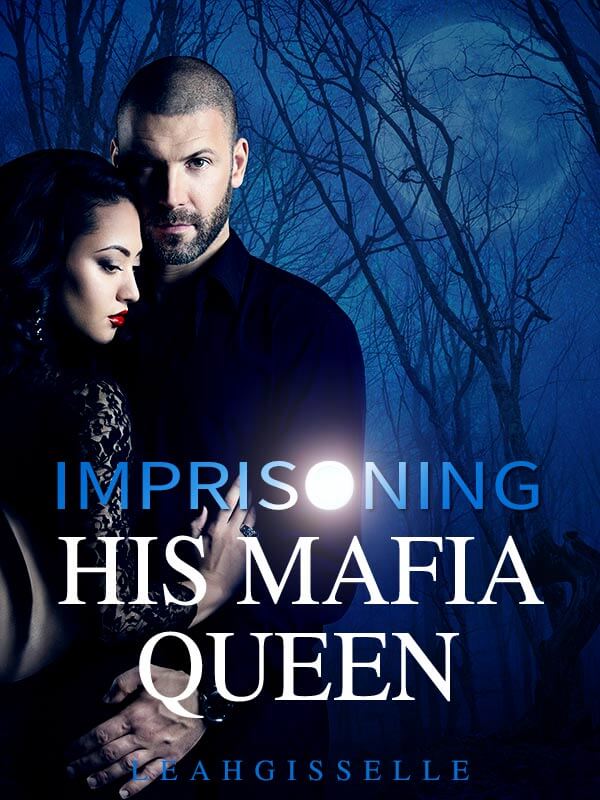 Imprisoning His Mafia Queen