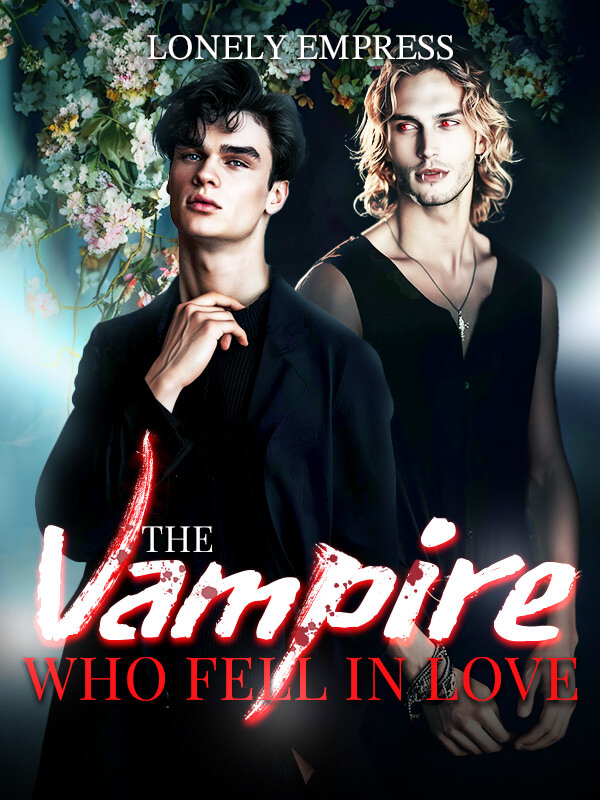 The Vampire Who Fell In Love