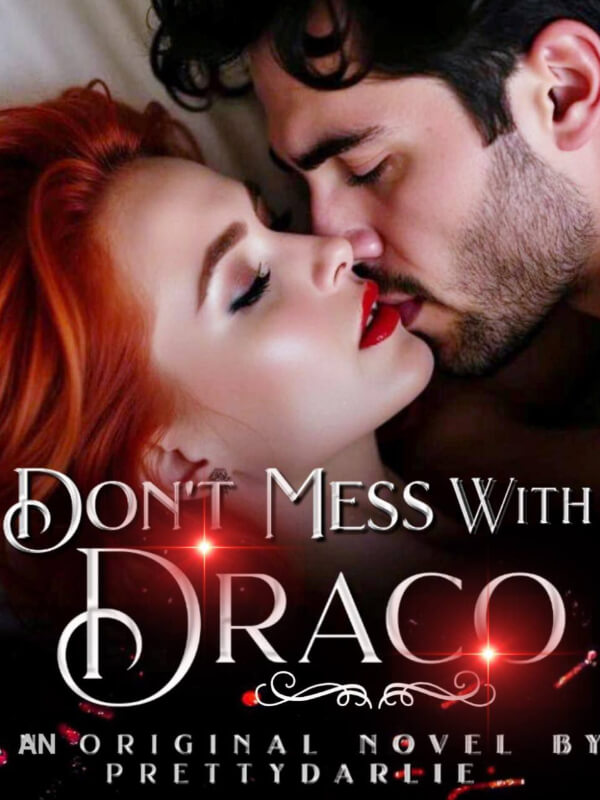 Don't Mess With Draco