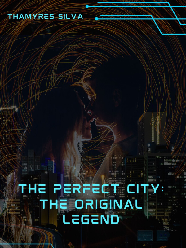 The Perfect City: The Original Legend