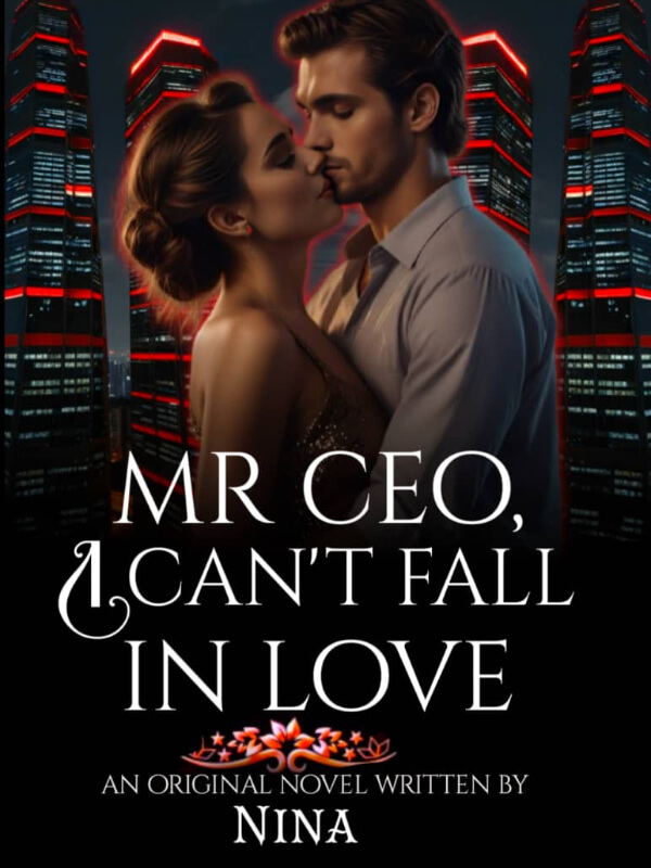 Mr CEO,I Can't Fall In Love