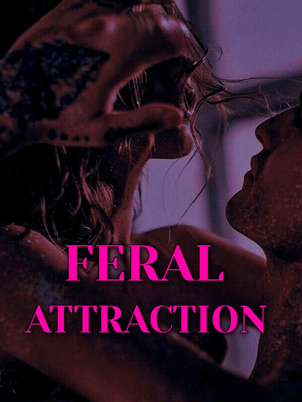 Feral Attraction