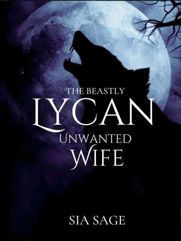 The Beastly Lycan Unwanted Wife