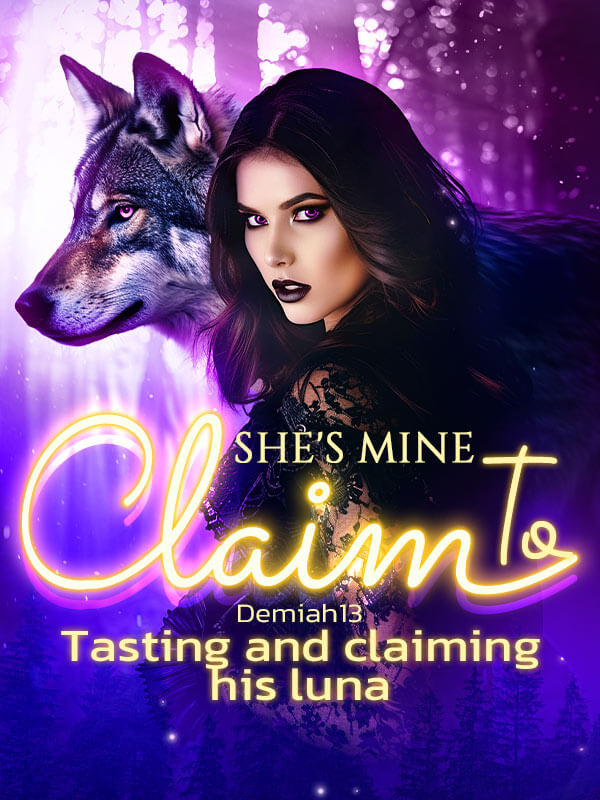 She's Mine To Claim: Tasting And Claiming His Luna