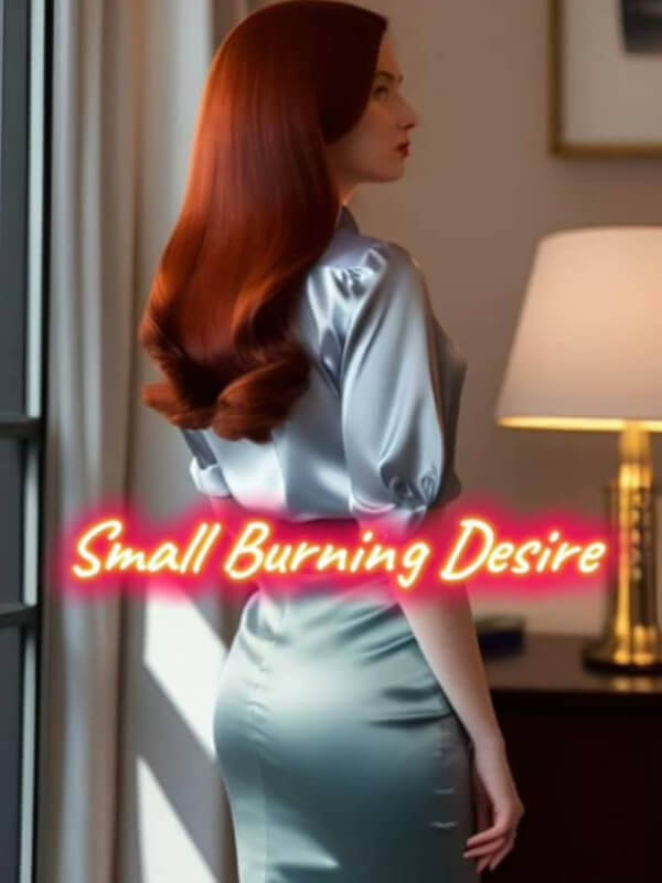 Small Burning Desire