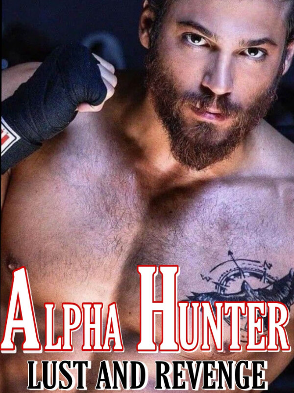 Alpha Hunter: Lust And Revenge