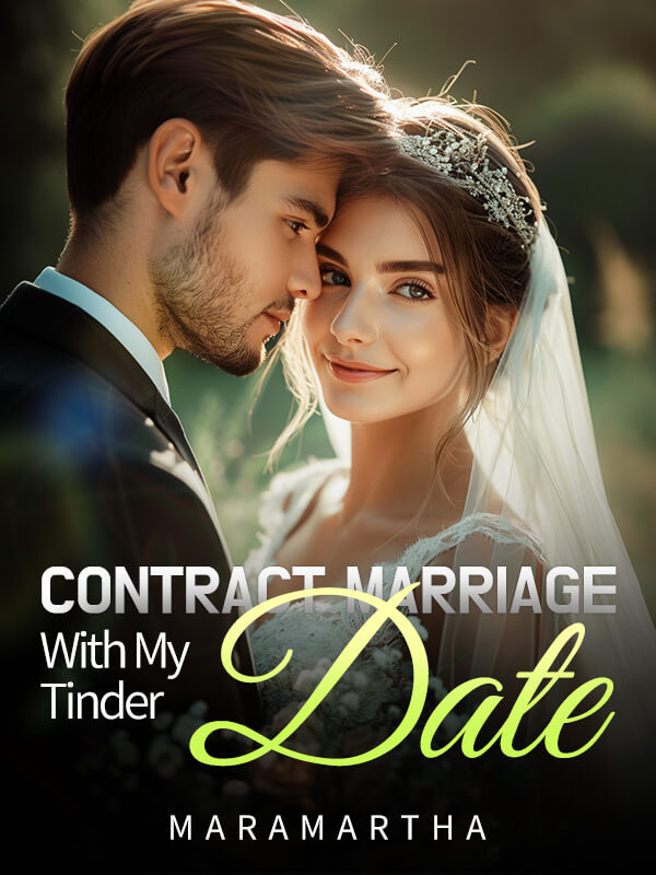 Contract Marriage With My Tinder Date