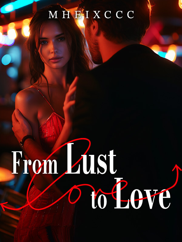 From Lust To Love