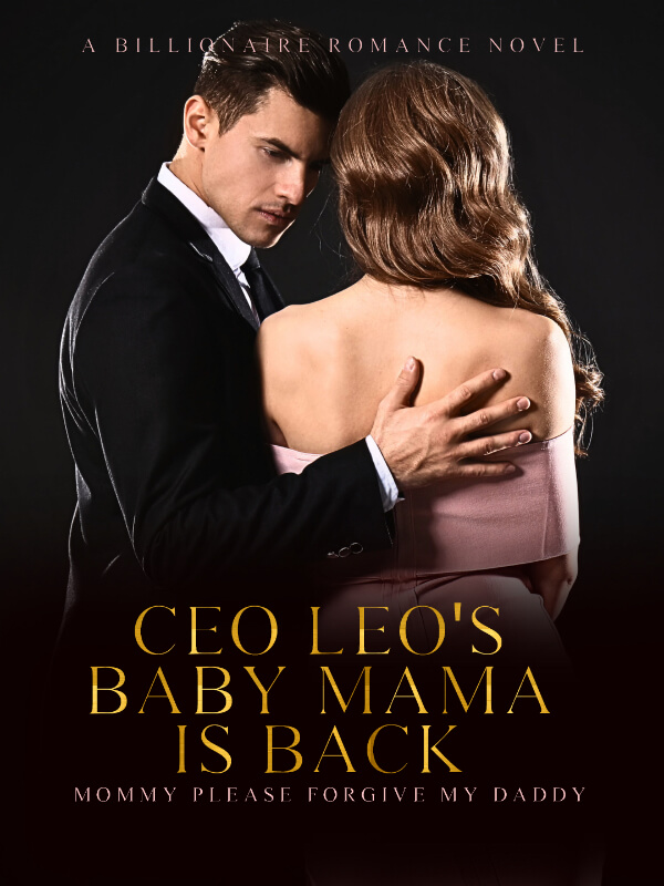 CEO Leo's Baby Mama Is Back