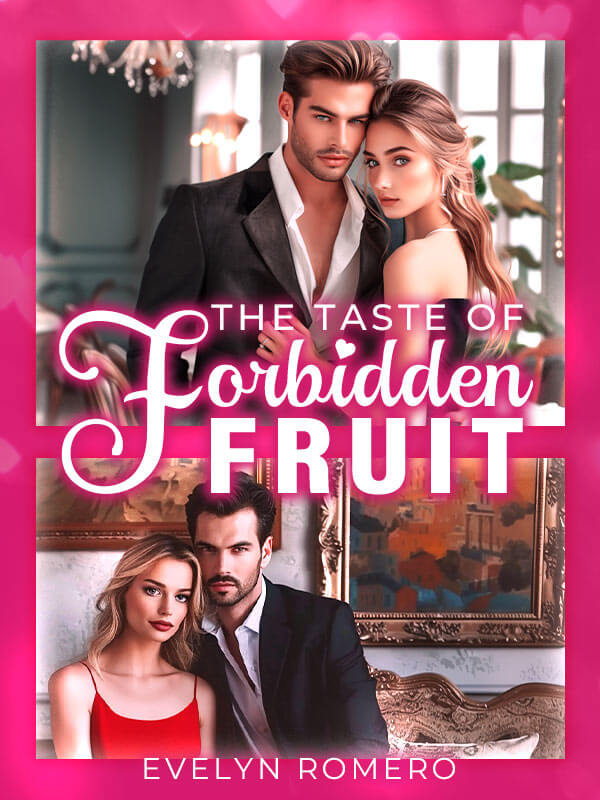 The Taste of Forbidden Fruit