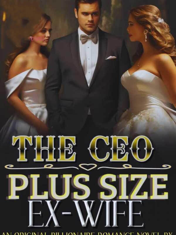 The CEO Plus-size Ex-wife
