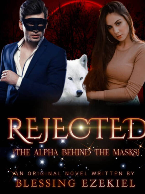 Rejected: The Alpha Behind The Mask