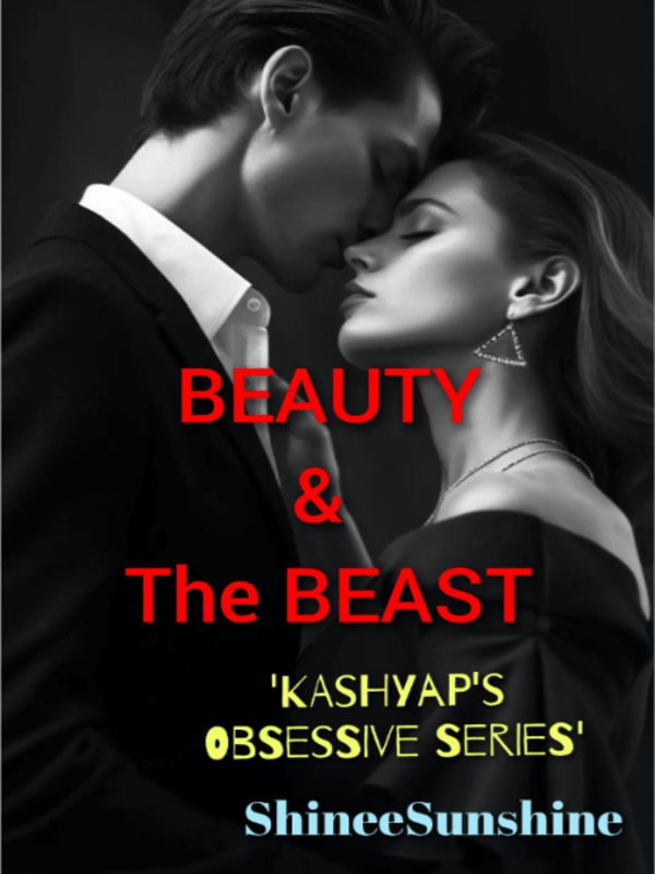 Beauty & The Beast [Kashyap's Obsessive Series Books]