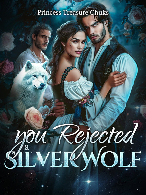 You Rejected A Silver Wolf