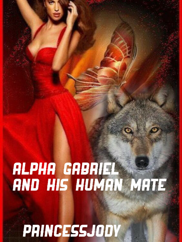 Alpha Gabriel And His Human Mate