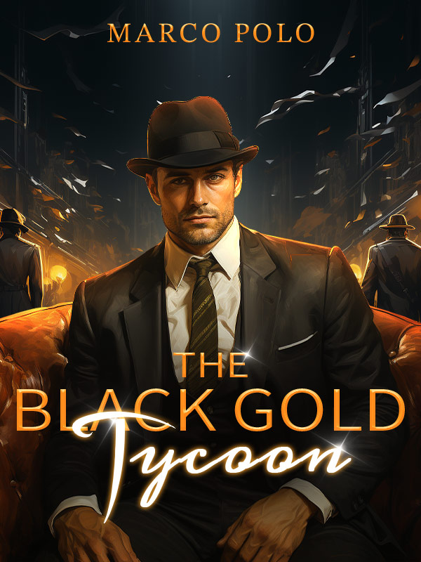 The Black Gold Tycoon