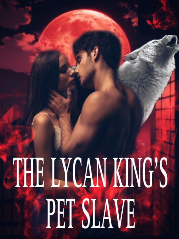 The Lycan King's Pet Slave