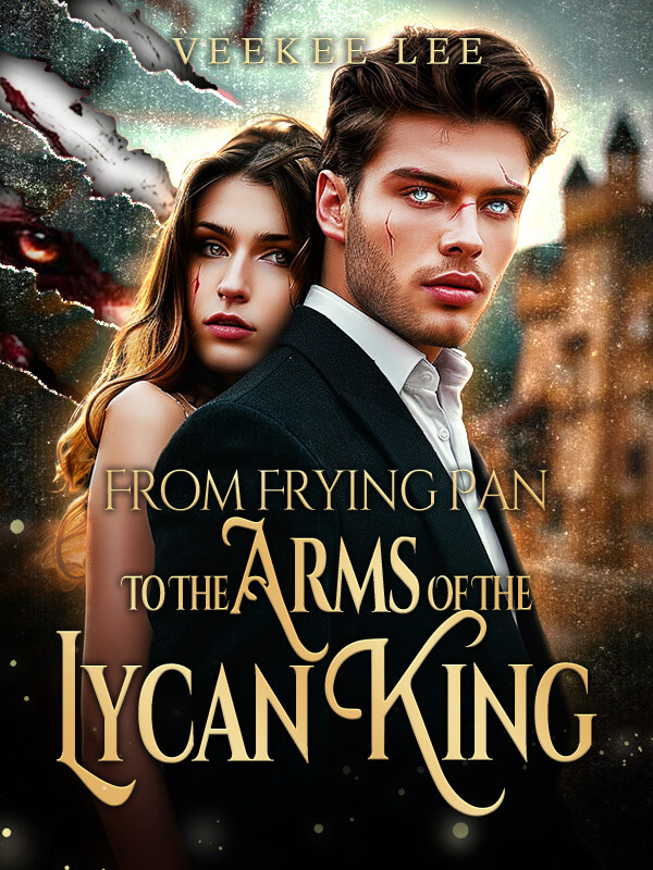 From Frying Pan To The Arms Of The Lycan King