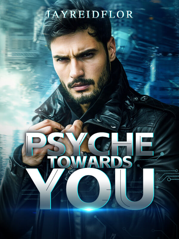 Psyche Towards You