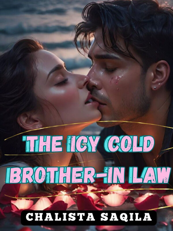 The Icy Cold Brother-in Law