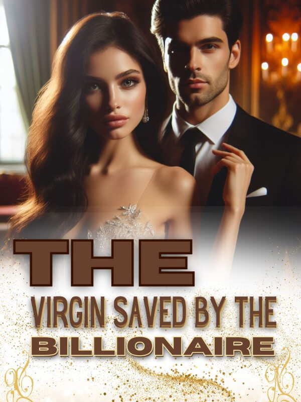 The Virgen Saved By The Billionaire