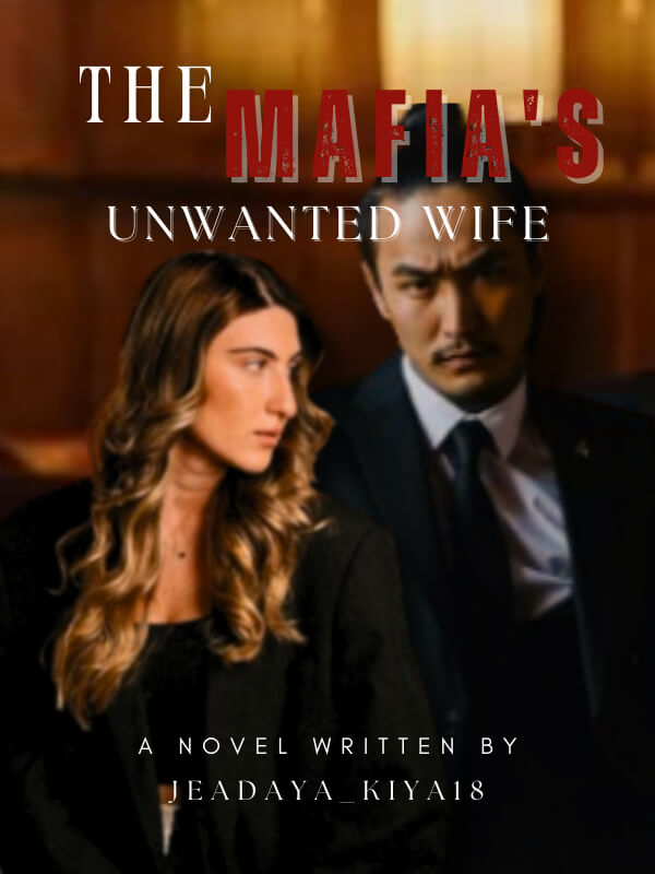 The Mafia's Unwanted Wife