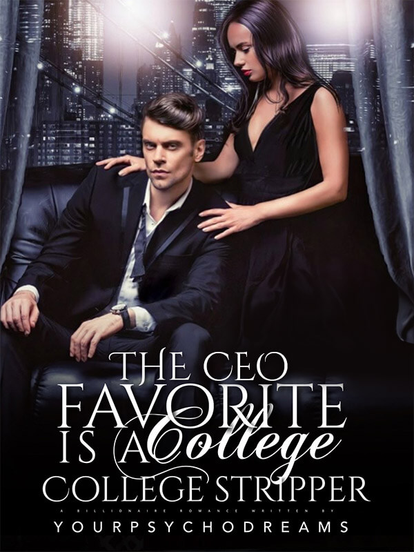 The CEO's Favorite Is A College Stripper