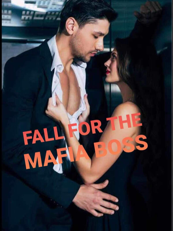 Fall For The Mafia Boss