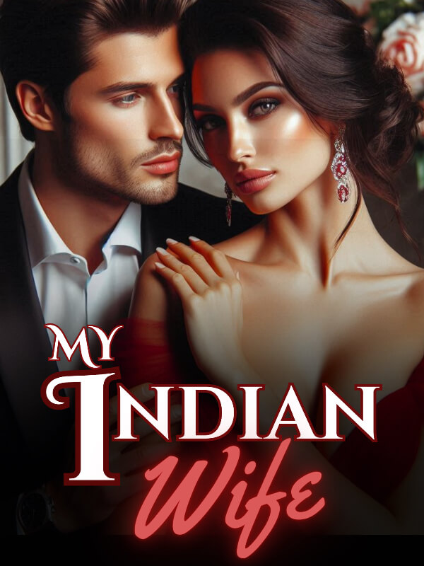 My Indian Wife: Love Finds Its Way