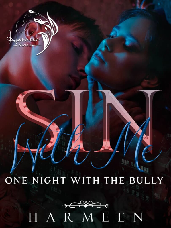 Sin With Me; A Night With The Bully