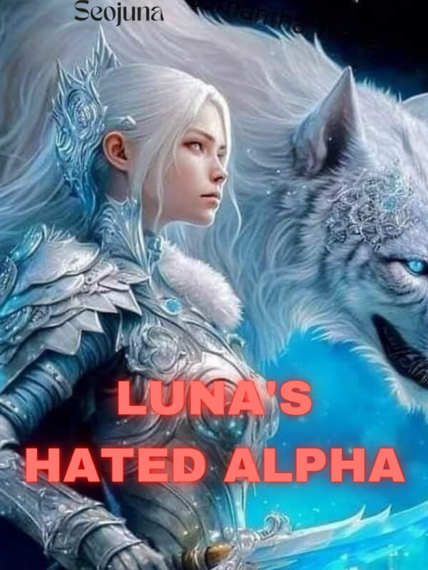 Luna's Hated Alpha