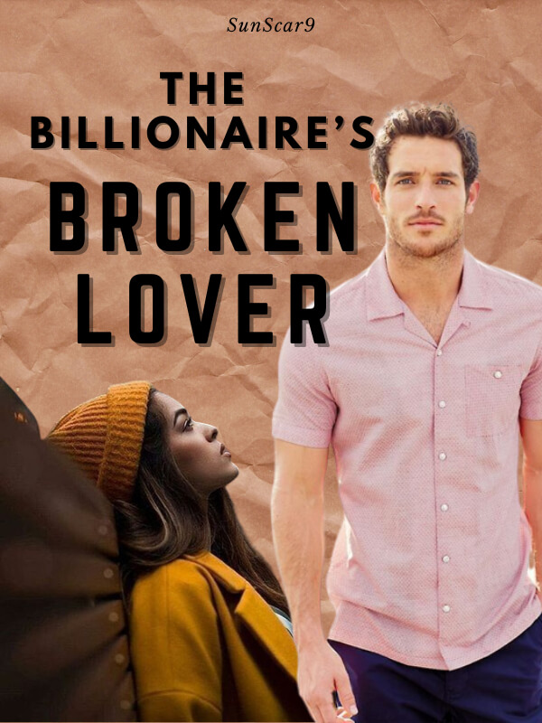 The Billionaire's Broken Lover