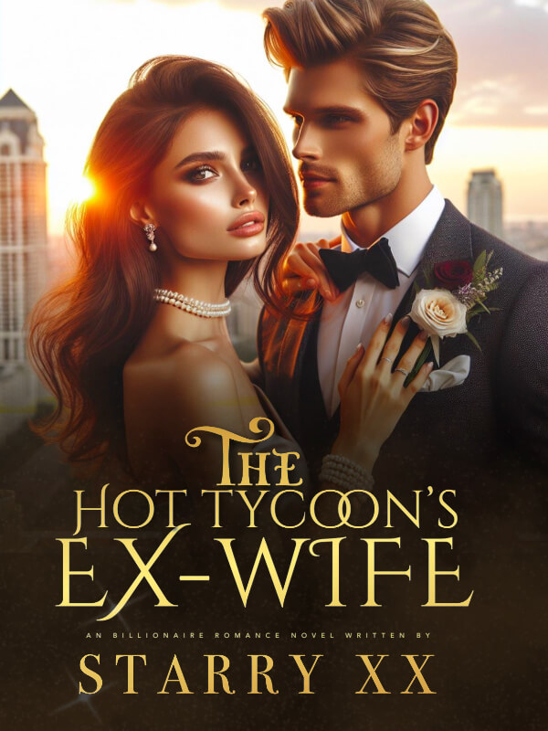 The Hot Tycoon's Ex Wife