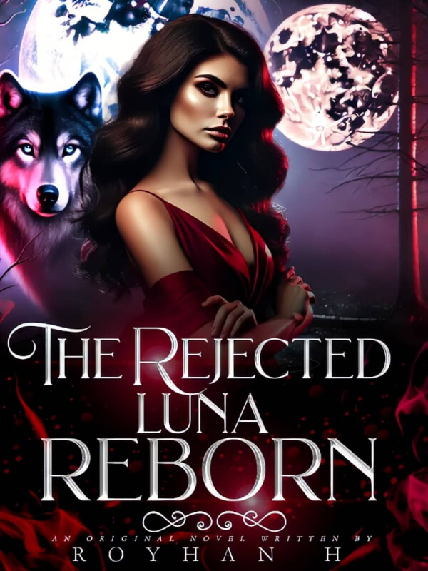 The Rejected Luna Reborn