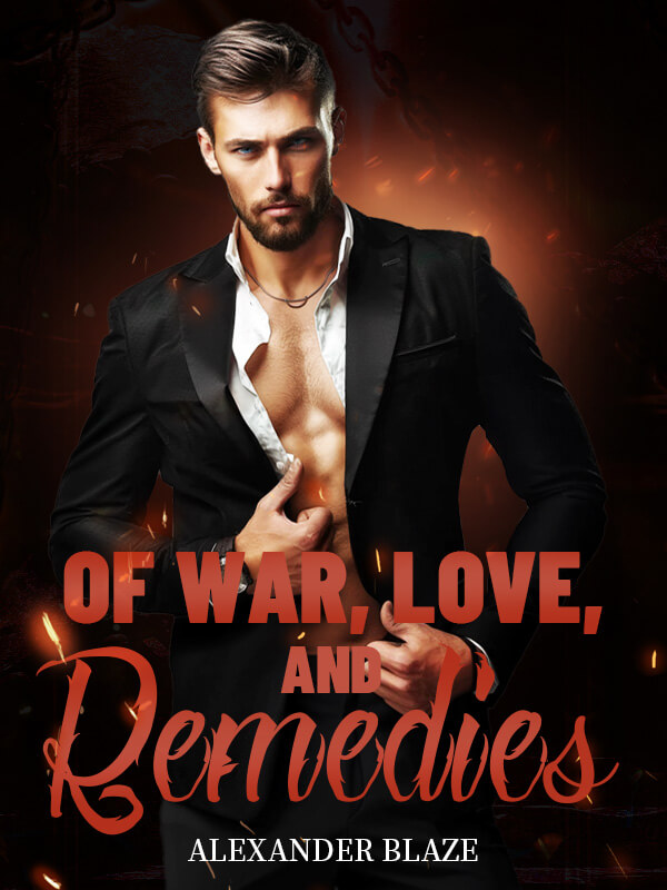Of War, Love, and Remedies
