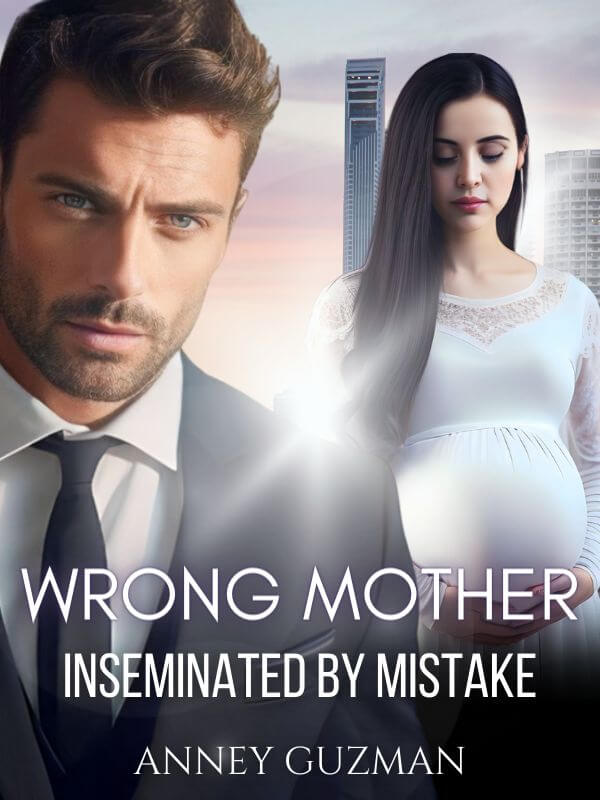 Wrong Mother-inseminated By Mistake