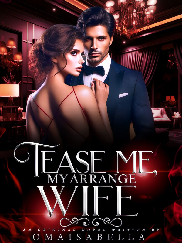 Tease Me, My Arrange Wife