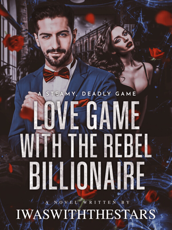 Love Game With The Rebel Billionaire