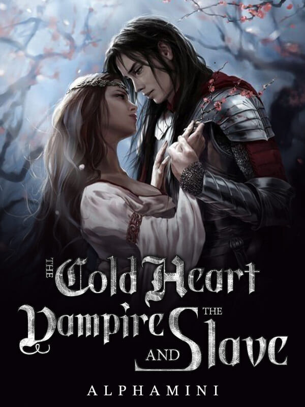 The Cold Heart Vampire And The Slave