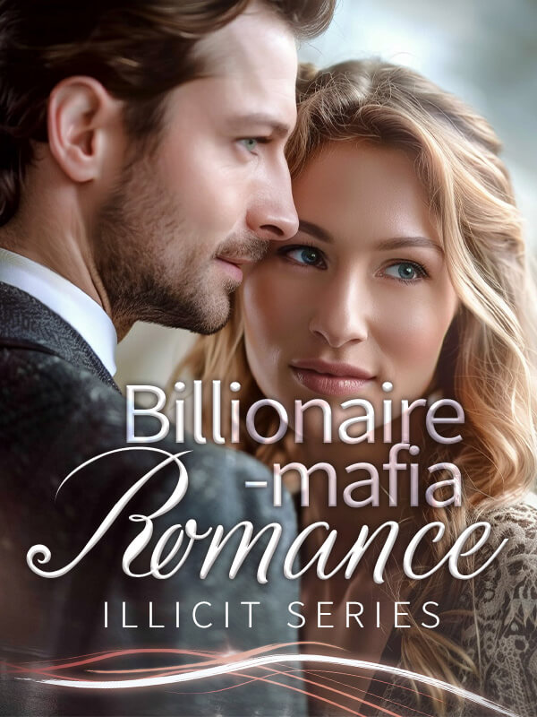 Billionaire-mafia Romance: Illicit Series