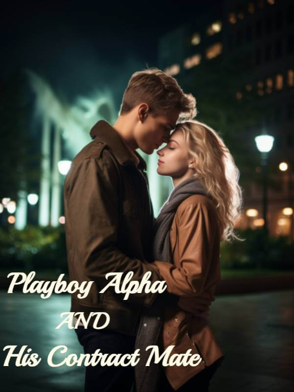 Playboy Alpha And His Contract Mate