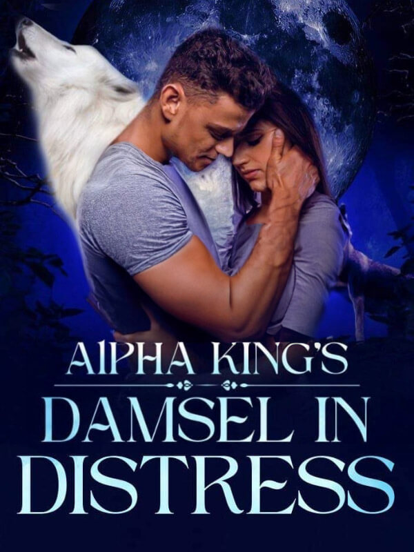 Alpha King's Damsel In Distress