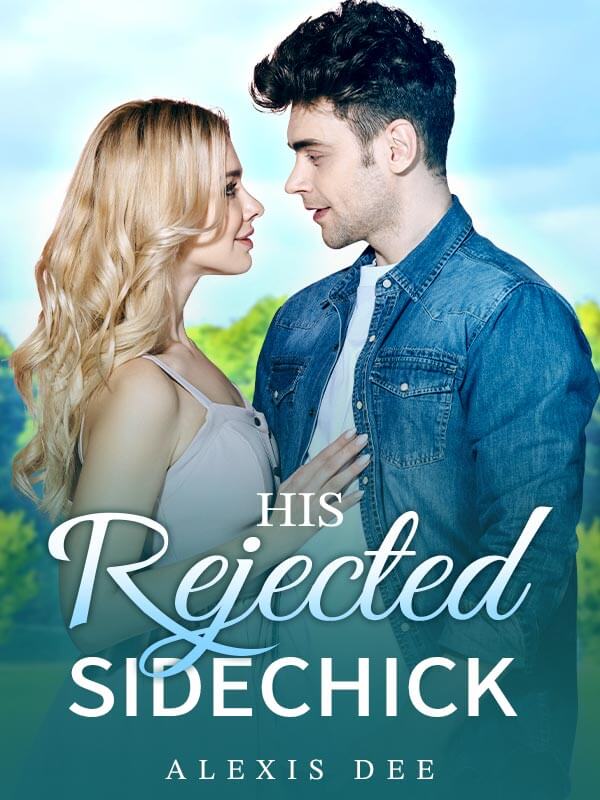 His Rejected Sidechick