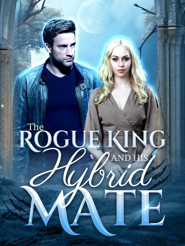 The Rogue King And His Hybrid Mate