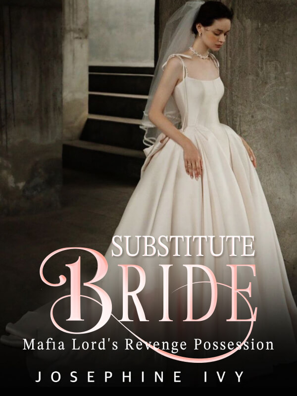 Substitute Bride: Mafia Lord's Revenge Possession
