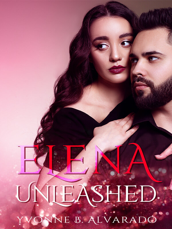 Elena Unleashed